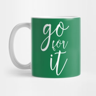 Go for it (white) Mug